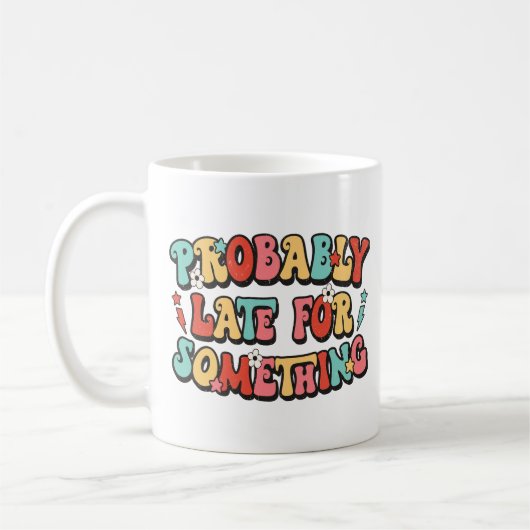 機知に富んだことわざは何かヴィンテージに遅れるだろう コーヒーマグカップ (左)