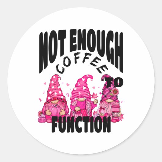 機能するのに十分なコーヒーがない。かわいい格言秋Cof ラウンドシール (正面)