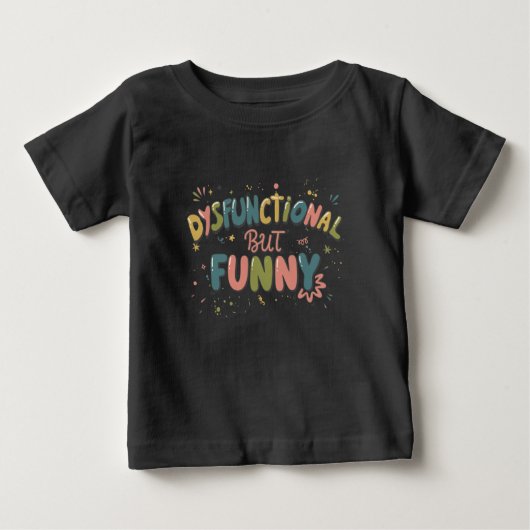 機能不全だけど面白い ベビーTシャツ (正面)