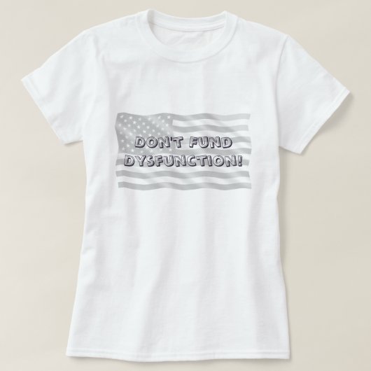 機能不全に反対する大胆な市民的立場のメッセージ Tシャツ (デザイン正面)