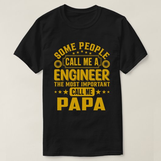 機関士のパパと呼ぶ人もいる Tシャツ (デザイン正面)