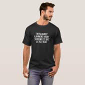 次に何を食べようかもう計画中 Tシャツ (正面フル)