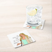 次のステップ「オーディションは入ってるんでしょ？」 スクエアペーパーコースター (インサイチュ)