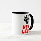 次のレベルに進もう マグカップ (正面右)