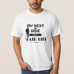 次の乗り物は階段リフトTシャツ Tシャツ