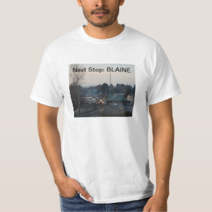 次の停止、BlaineのWAのTシャツ Tシャツ