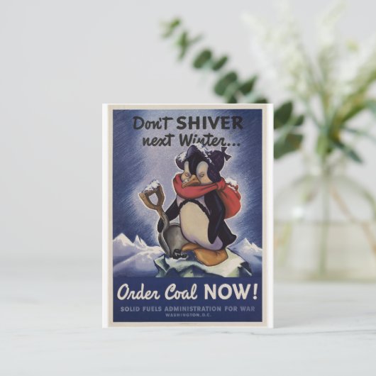 次の冬の石炭を今すぐ注文して震えないで! ポストカード (スタンド正面)