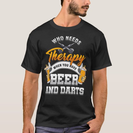 次の場合にセラピーが必要なダーツスロー Tシャツ (正面)