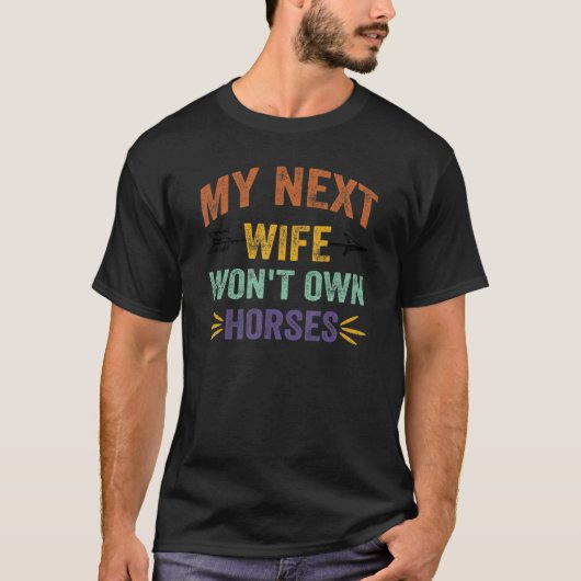 次の妻は馬を持たない 7 Tシャツ (正面)
