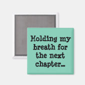 次の章に向かって息を詰めて… マグネット (正面/裏面)