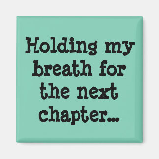 次の章に向かって息を詰めて… マグネット