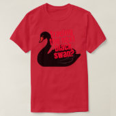 次の黒い白鳥を交換 Tシャツ (デザイン正面)