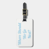 次はどこに行けばいいですか。ラゲッジタグ ラゲッジタグ (正面縦)