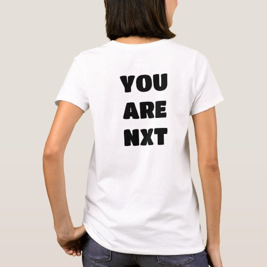 次は君だ Tシャツ (裏面)