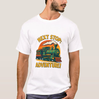 次ストップのアドベンチャートレイン Tシャツ