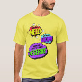 欲しいものではなく必要なものをもらえる Tシャツ (正面)