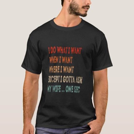 欲しい場所で欲しい事をする Tシャツ (正面)