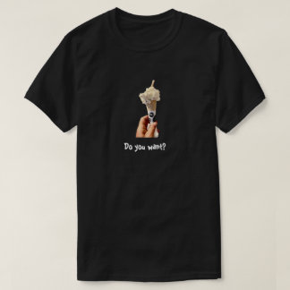欲しい?ベーシックダークTシャツユニセックス Tシャツ