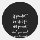 欲もししいもののために犠牲を払わない ラウンドシール (正面)