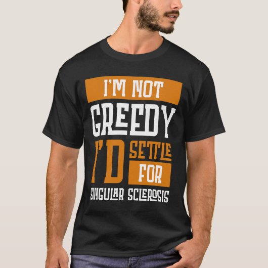 欲張らない多発性硬化症に治る Tシャツ (正面)