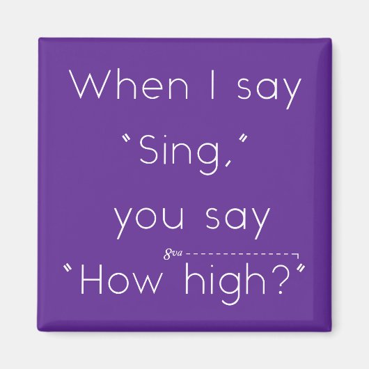 「歌う」と言ったら「どれくらいの高さか」と言う。 パープル マグネット (正面)