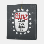 歌ってやるって意味オーナメント セラミックオーナメント (左)