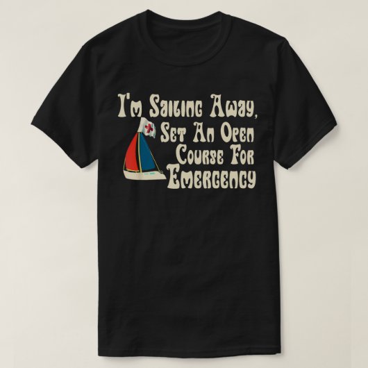 歌の歌詞を聞き間違おもしろいえてIm Sailing Emergen遠くに Tシャツ (デザイン正面)