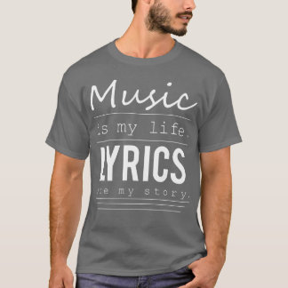 歌は私の人生、歌詞は私の物語、友達 Tシャツ