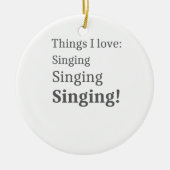 歌手のためにカラオケを歌うことが大好き セラミックオーナメント (正面)