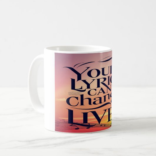 歌詞は人生を変えることができる コーヒーマグカップ (正面左)