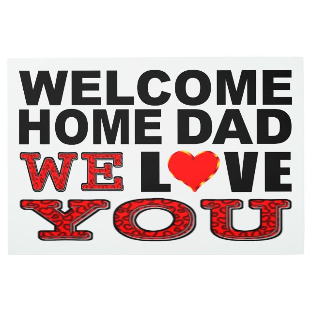 歓迎された家のパパ私達は愛します メタルプリント (正面)