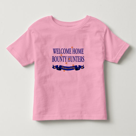 歓迎された家の賞金目当てのハンター トドラーTシャツ (正面)