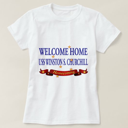 歓迎された家USS Winston S. Churchill Tシャツ (デザイン正面)