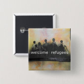 歓迎された避難者のバッジ 缶バッジ (正面&裏面)