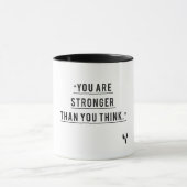 止められない強さのコーヒーマグ – あなたは強い マグカップ (中央)