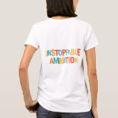 止められない野心。 Tシャツ (裏面)