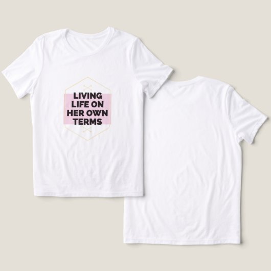 「止められない:自分の条件で生きる」 トライブレンドTシャツ (デザイン正面&裏面)