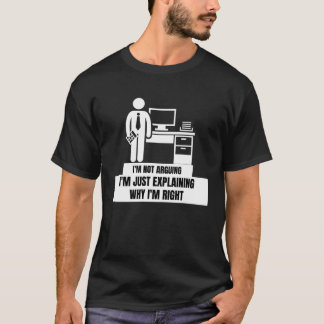 正しいから説明しているだけで口論しているわけではない 税 Tシャツ