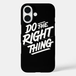 正しいことをする1 iPhone 16ケース