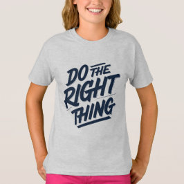 正しいことをする1 Tシャツ