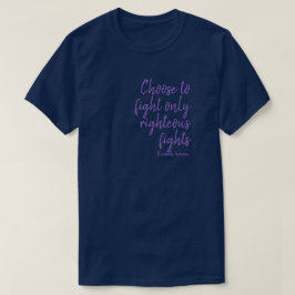 正しい戦いだけを選べ Tシャツ