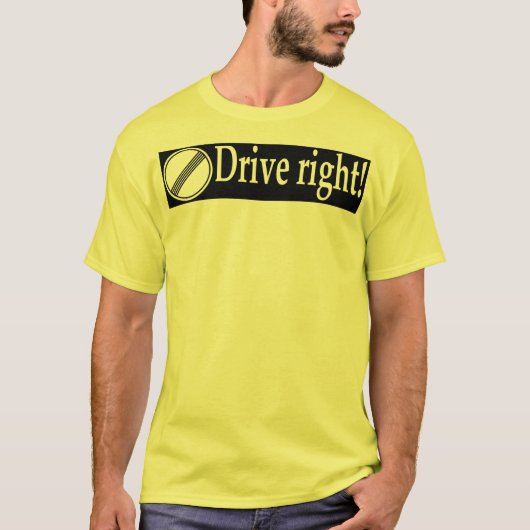 正しく運転して下さい Tシャツ (正面)