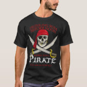 正午前にラム酒を飲むと海賊になる  Tシャツ (正面)