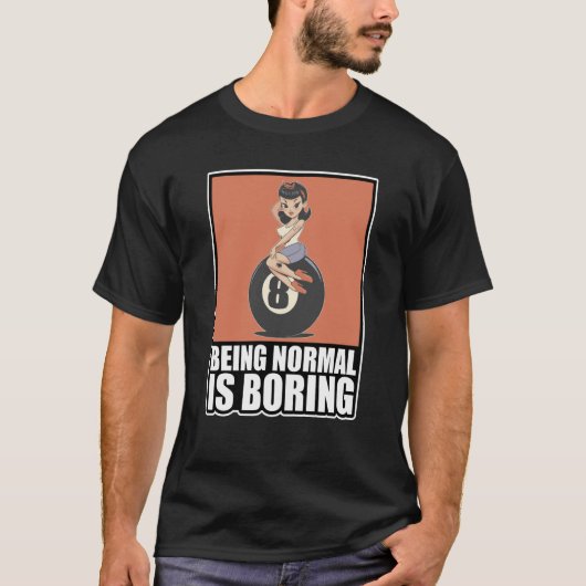 正常であることは退屈なヴィンテージロカビリー Tシャツ (正面)