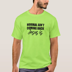正常なアイン来ト・バック・イエス Tシャツ