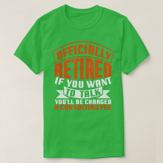 正式なコン退職したサルタント料の除おもしろい職者 Tシャツ (デザイン正面)