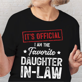 正式な私は義理お気に入りのの娘だ Tシャツ