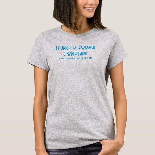 正式な苦情を申し立てる Tシャツ (正面)