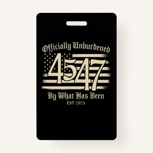 正式にトランプ45 47によって負担されていない バッジ (正面)