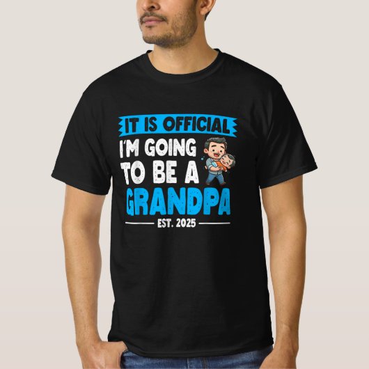 正式に私は2025年のおじいちゃんになる Tシャツ (正面)